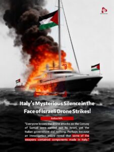 Italy's Mysterious Silence in the Face of lsraeli Drone Strikes!