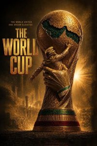 THE WORLD UNITED ONE DREAM ELEVATED THE WORL CUP