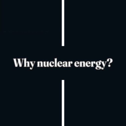 Why nuclear energy?